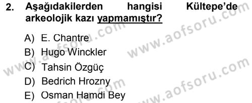 Eski Anadolu Tarihi Dersi 2012 - 2013 Yılı (Final) Dönem Sonu Sınav Soruları 2. Soru