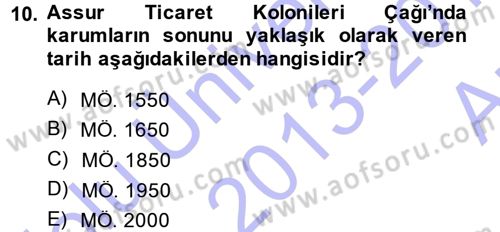 Eski Anadolu Tarihi Dersi 2013 - 2014 Yılı (Vize) Ara Sınav Soruları 10. Soru