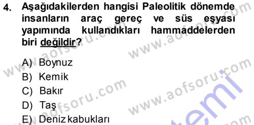 Eski Anadolu Tarihi Dersi 2013 - 2014 Yılı (Vize) Ara Sınav Soruları 4. Soru