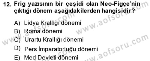 Eski Anadolu Tarihi Dersi 2013 - 2014 Yılı (Final) Dönem Sonu Sınav Soruları 12. Soru