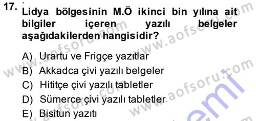 Eski Anadolu Tarihi Dersi 2013 - 2014 Yılı (Final) Dönem Sonu Sınav Soruları 17. Soru