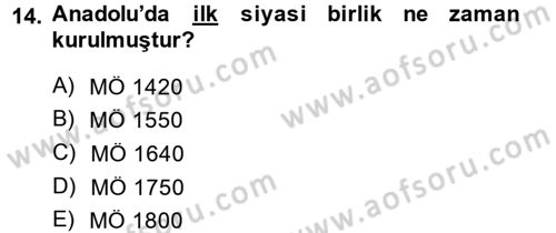 Eski Anadolu Tarihi Dersi 2014 - 2015 Yılı (Vize) Ara Sınav Soruları 14. Soru