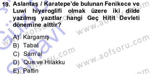 Eski Anadolu Tarihi Dersi 2014 - 2015 Yılı (Vize) Ara Sınav Soruları 19. Soru