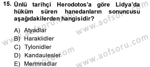 Eski Anadolu Tarihi Dersi 2014 - 2015 Yılı (Final) Dönem Sonu Sınav Soruları 15. Soru