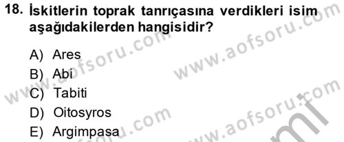 Eski Anadolu Tarihi Dersi 2014 - 2015 Yılı (Final) Dönem Sonu Sınav Soruları 18. Soru