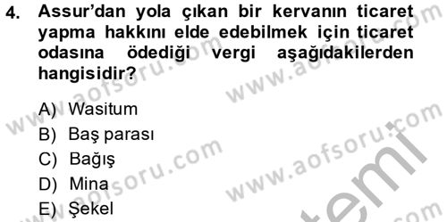 Eski Anadolu Tarihi Dersi 2014 - 2015 Yılı (Final) Dönem Sonu Sınav Soruları 4. Soru