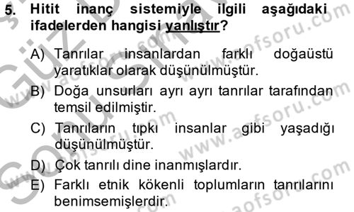 Eski Anadolu Tarihi Dersi 2014 - 2015 Yılı (Final) Dönem Sonu Sınav Soruları 5. Soru