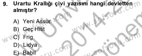 Eski Anadolu Tarihi Dersi 2014 - 2015 Yılı (Final) Dönem Sonu Sınav Soruları 9. Soru