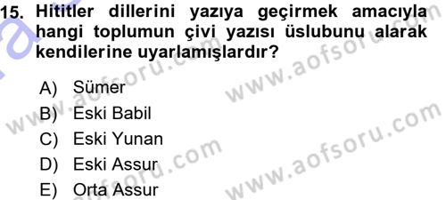 Eski Anadolu Tarihi Dersi 2015 - 2016 Yılı (Vize) Ara Sınav Soruları 15. Soru