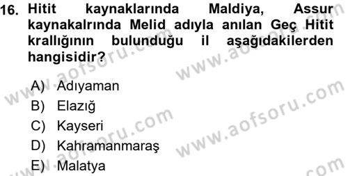 Eski Anadolu Tarihi Dersi 2015 - 2016 Yılı (Vize) Ara Sınav Soruları 16. Soru