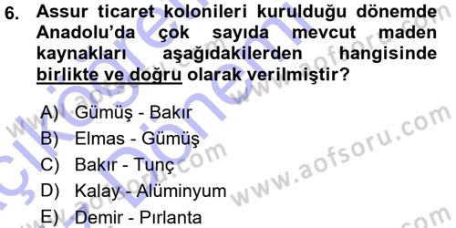 Eski Anadolu Tarihi Dersi 2015 - 2016 Yılı (Vize) Ara Sınav Soruları 6. Soru