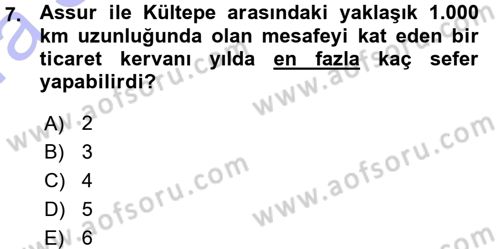 Eski Anadolu Tarihi Dersi 2015 - 2016 Yılı (Vize) Ara Sınav Soruları 7. Soru