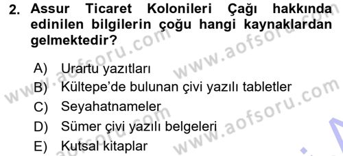 Eski Anadolu Tarihi Dersi 2015 - 2016 Yılı (Final) Dönem Sonu Sınav Soruları 2. Soru