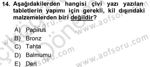 Eski Anadolu Tarihi Dersi 2016 - 2017 Yılı (Vize) Ara Sınav Soruları 14. Soru