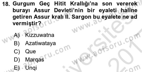 Eski Anadolu Tarihi Dersi 2016 - 2017 Yılı (Vize) Ara Sınav Soruları 18. Soru