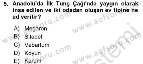 Eski Anadolu Tarihi Dersi 2016 - 2017 Yılı (Vize) Ara Sınav Soruları 5. Soru