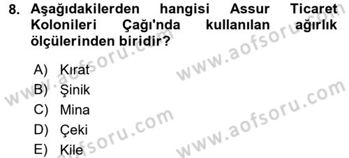 Eski Anadolu Tarihi Dersi 2016 - 2017 Yılı (Vize) Ara Sınav Soruları 8. Soru