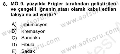 Eski Anadolu Tarihi Dersi 2016 - 2017 Yılı (Final) Dönem Sonu Sınav Soruları 8. Soru