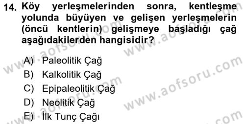 Eski Anadolu Tarihi Dersi 2017 - 2018 Yılı (Vize) Ara Sınav Soruları 14. Soru