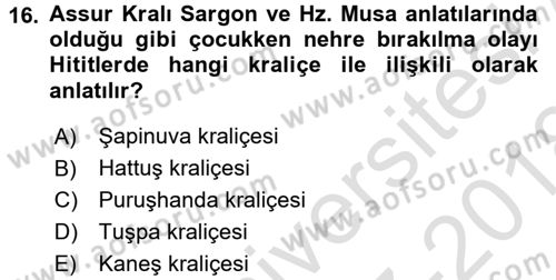 Eski Anadolu Tarihi Dersi 2017 - 2018 Yılı (Vize) Ara Sınav Soruları 16. Soru