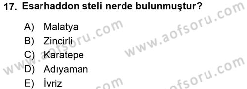 Eski Anadolu Tarihi Dersi 2017 - 2018 Yılı (Vize) Ara Sınav Soruları 17. Soru