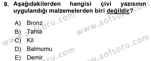 Eski Anadolu Tarihi Dersi 2017 - 2018 Yılı (Vize) Ara Sınav Soruları 9. Soru