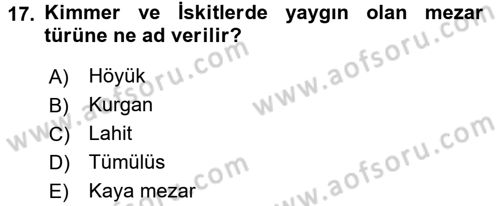 Eski Anadolu Tarihi Dersi 2017 - 2018 Yılı (Final) Dönem Sonu Sınav Soruları 17. Soru
