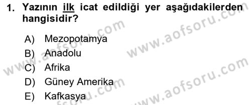 Eski Anadolu Tarihi Dersi 2018 - 2019 Yılı (Vize) Ara Sınav Soruları 1. Soru