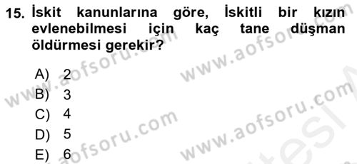 Eski Anadolu Tarihi Dersi 2018 - 2019 Yılı (Final) Dönem Sonu Sınav Soruları 15. Soru