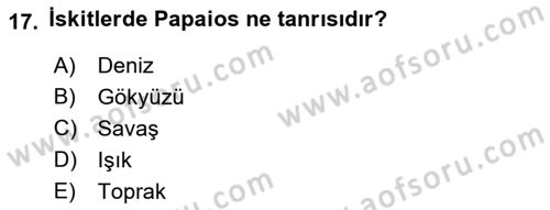 Eski Anadolu Tarihi Dersi 2018 - 2019 Yılı (Final) Dönem Sonu Sınav Soruları 17. Soru