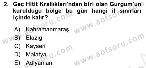 Eski Anadolu Tarihi Dersi 2018 - 2019 Yılı (Final) Dönem Sonu Sınav Soruları 2. Soru