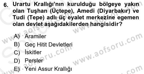 Eski Anadolu Tarihi Dersi 2018 - 2019 Yılı (Final) Dönem Sonu Sınav Soruları 6. Soru