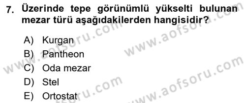 Eski Anadolu Tarihi Dersi 2018 - 2019 Yılı (Final) Dönem Sonu Sınav Soruları 7. Soru