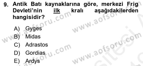 Eski Anadolu Tarihi Dersi 2018 - 2019 Yılı (Final) Dönem Sonu Sınav Soruları 9. Soru