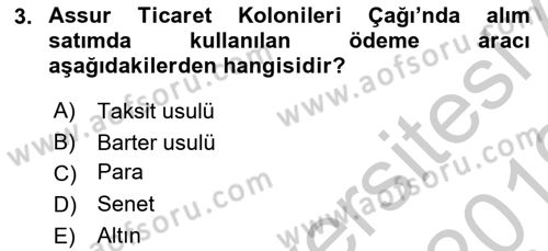 Eski Anadolu Tarihi Dersi 2018 - 2019 Yılı Yaz Okulu Sınav Soruları 3. Soru