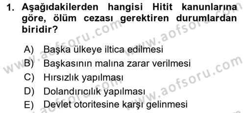 Eski Anadolu Tarihi Dersi 2019 - 2020 Yılı (Vize) Ara Sınav Soruları 1. Soru
