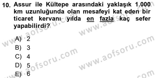 Eski Anadolu Tarihi Dersi 2019 - 2020 Yılı (Vize) Ara Sınav Soruları 10. Soru