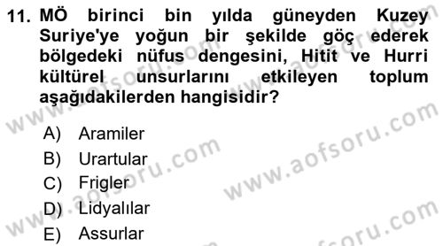 Eski Anadolu Tarihi Dersi 2019 - 2020 Yılı (Vize) Ara Sınav Soruları 11. Soru