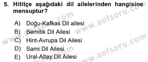 Eski Anadolu Tarihi Dersi 2019 - 2020 Yılı (Vize) Ara Sınav Soruları 5. Soru