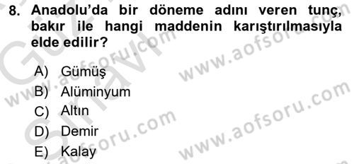 Eski Anadolu Tarihi Dersi 2019 - 2020 Yılı (Vize) Ara Sınav Soruları 8. Soru