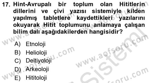 Eski Anadolu Tarihi Dersi 2021 - 2022 Yılı (Vize) Ara Sınav Soruları 17. Soru