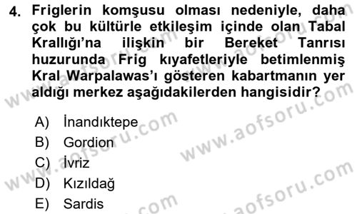 Eski Anadolu Tarihi Dersi 2021 - 2022 Yılı (Final) Dönem Sonu Sınav Soruları 4. Soru