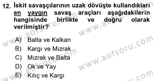 Eski Anadolu Tarihi Dersi 2021 - 2022 Yılı Yaz Okulu Sınav Soruları 12. Soru