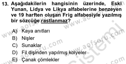 Eski Anadolu Tarihi Dersi 2021 - 2022 Yılı Yaz Okulu Sınav Soruları 13. Soru