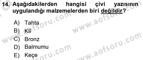 Eski Anadolu Tarihi Dersi 2022 - 2023 Yılı (Vize) Ara Sınav Soruları 14. Soru