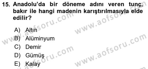 Eski Anadolu Tarihi Dersi 2022 - 2023 Yılı (Vize) Ara Sınav Soruları 15. Soru