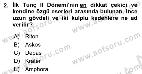Eski Anadolu Tarihi Dersi 2022 - 2023 Yılı (Vize) Ara Sınav Soruları 2. Soru