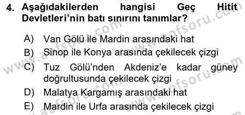 Eski Anadolu Tarihi Dersi 2022 - 2023 Yılı (Vize) Ara Sınav Soruları 4. Soru