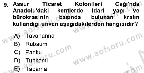 Eski Anadolu Tarihi Dersi 2022 - 2023 Yılı (Vize) Ara Sınav Soruları 9. Soru