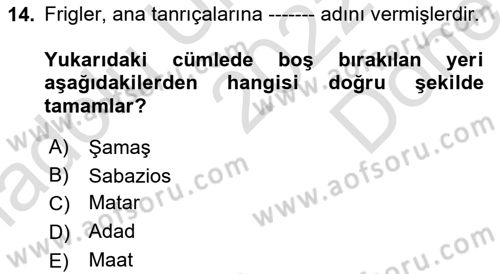 Eski Anadolu Tarihi Dersi 2022 - 2023 Yılı (Final) Dönem Sonu Sınav Soruları 14. Soru